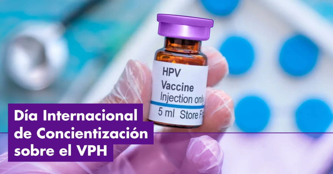 El VPH sigue avanzando y millones no lo saben: por qué el 4 de marzo expone una crisis silenciosa de salud pública